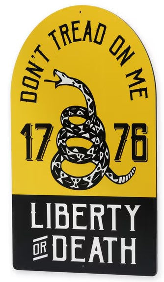 Don't Tread On Me Liberty or Death Metal Sign