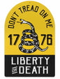 Don't Tread On Me Liberty or Death Metal Sign